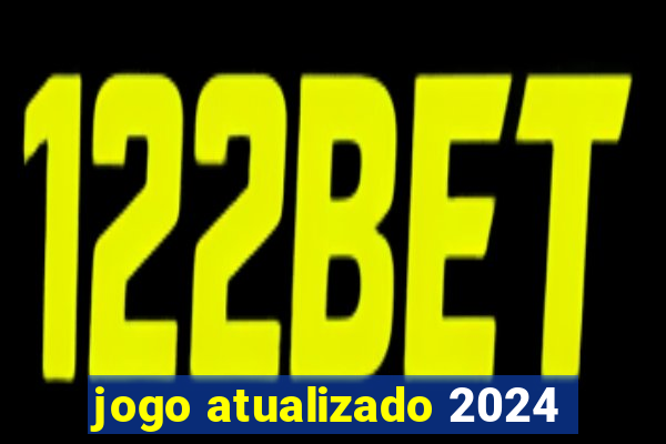 jogo atualizado 2024